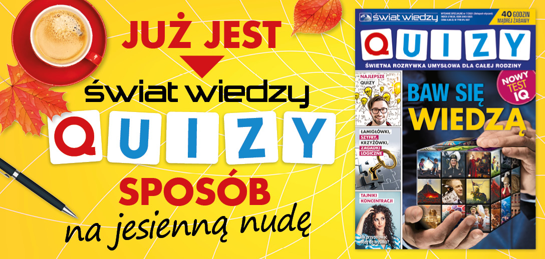 Świat Wiedzy Quizy 7/2021