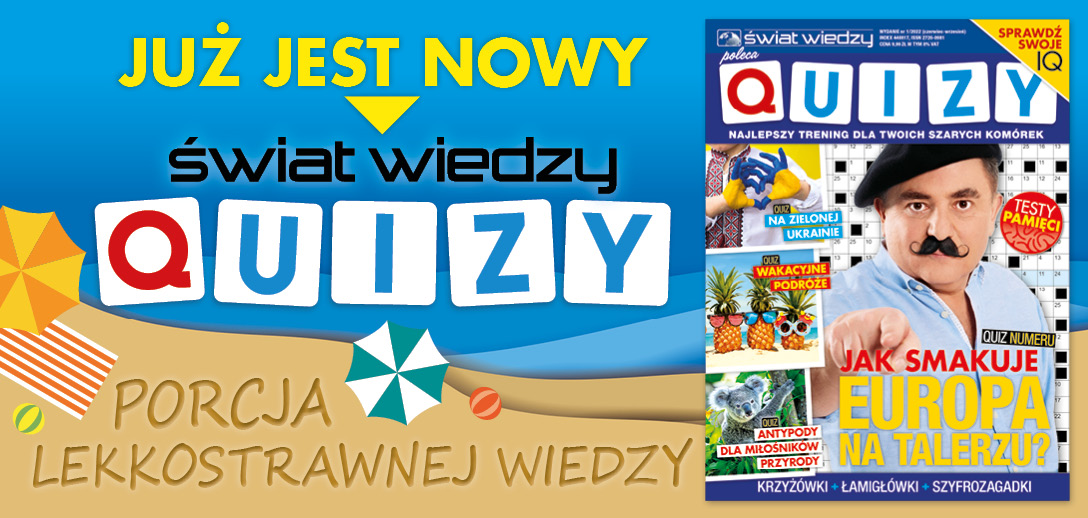 Świat Wiedzy Poleca Quizy 1/2022