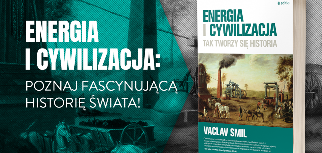 Energia i cywilizacja – fragment książki