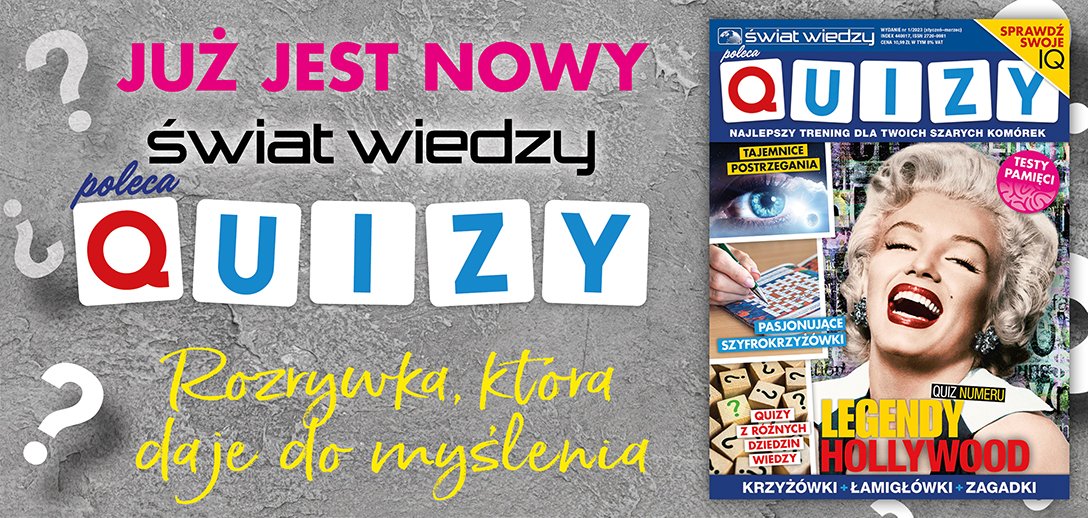 Świat Wiedzy Poleca: Quizy 1/2023